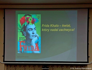 27.04.2022 r. Wykład p. Barbary Przerwy z Muzeum Narodowego we Wroclawiu nt.: Frida Kahlo.